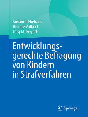 cover image of Entwicklungsgerechte Befragung von Kindern in Strafverfahren